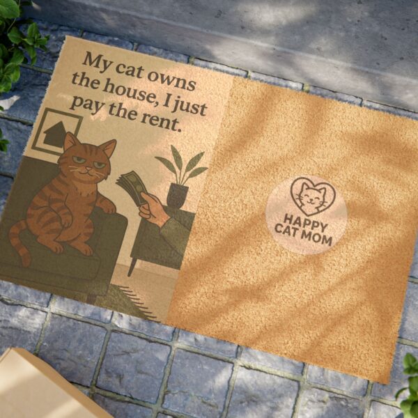 My Cat Owns the House I Just Pay the Rent Doormat | Happy Cat Mom Coir Mat - Image 4