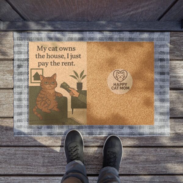 My Cat Owns the House I Just Pay the Rent Doormat | Happy Cat Mom Coir Mat - Image 3