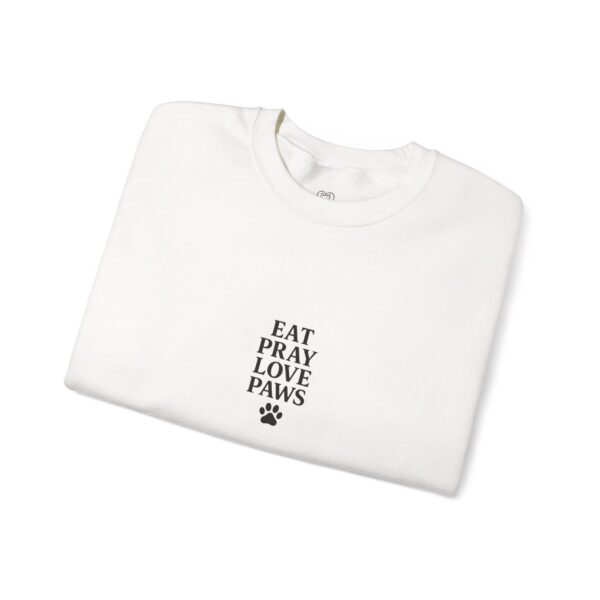 Eat Pray Love Paws Sweatshirt | Cozy Unisex Crewneck for Animal Lovers, Pet Lovers Gift, Casual Wear, Dog Mom Apparel - Image 3