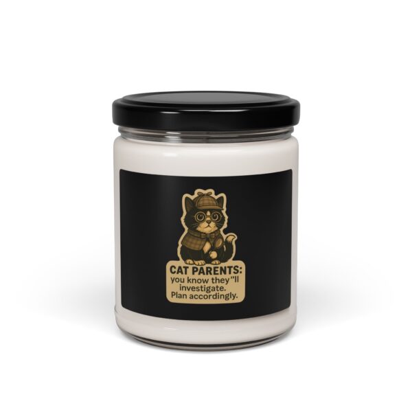 Cat Parents You Know They Will Investigate Soy Candle — 9oz Scented Jar (Novelty Cat Design) - Image 2