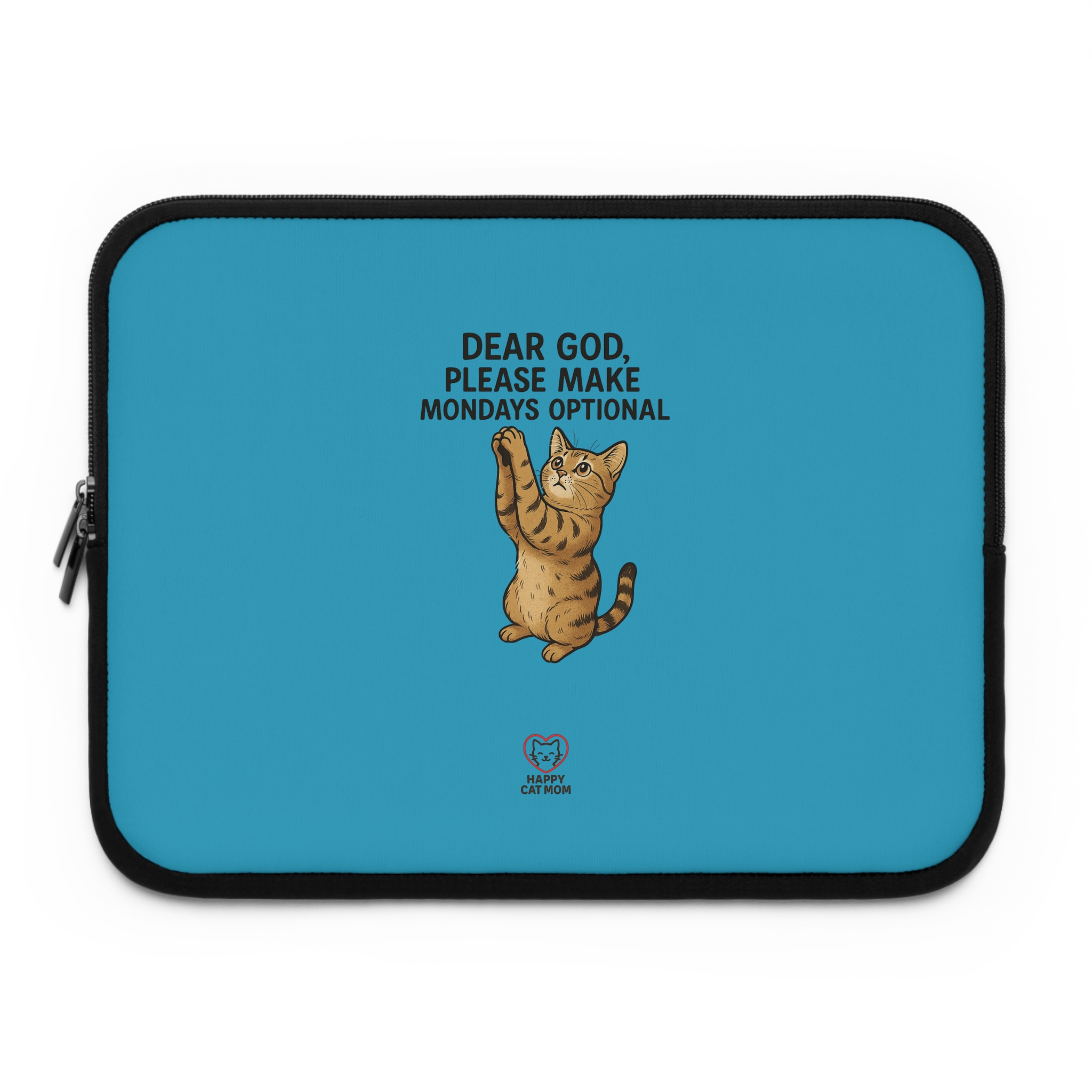 Funny Cat Laptop Sleeve with 'Dear God, Please Make Mondays Optional' - Image 5